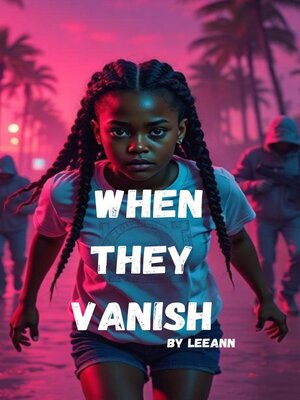 cover image of When They Vanish